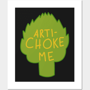 artichoke me Posters and Art